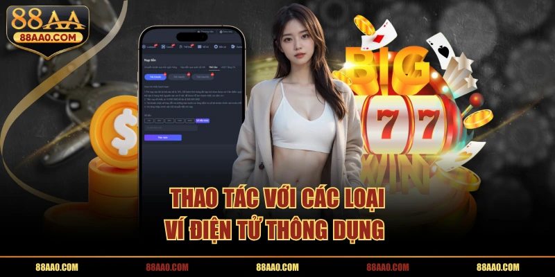 Thao tác với các loại ví điện tử thông dụng 